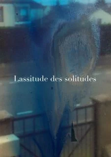 Lassitude-des-sollitudes-1.001
