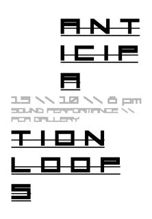 Anticipation Loops Flier